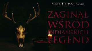 Zaginął wśród indiańskich legend - CreepyPasta [PL]