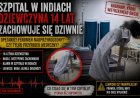 Szpital w Indiach i dziwne zachowanie. Opętanie czy coś, czego nie rozumiemy?!