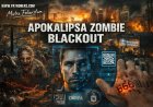Apokalipsa Zombie: Blackout