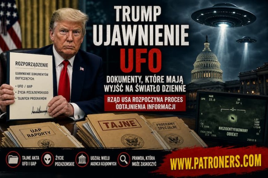 Trump i ujawnienie UFO. Dokumenty, które mają wyjść na światło dzienne? Co ukrywa strefa 51?